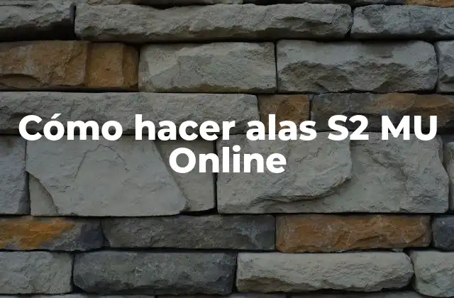Cómo Hacer Alas S2 Mu Online