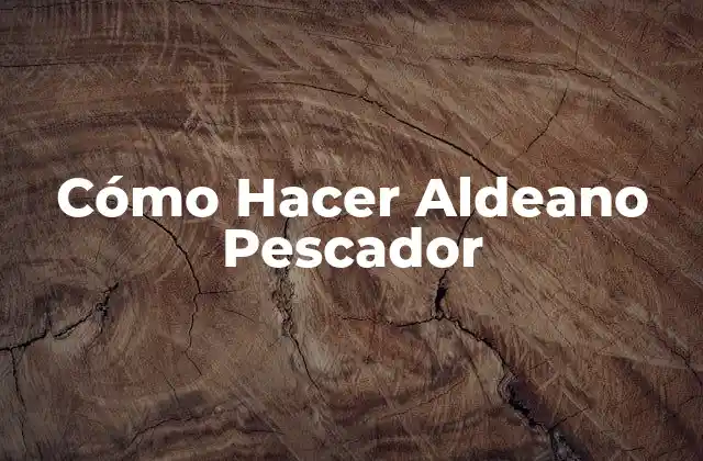 Cómo Hacer Aldeano Pescador