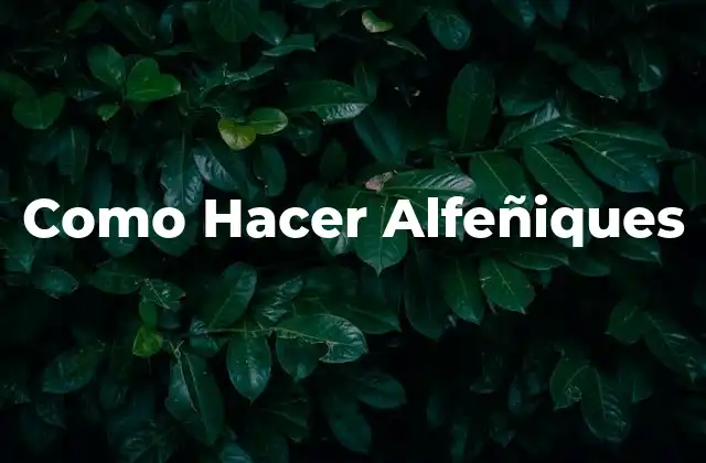 Como Hacer Alfeñiques