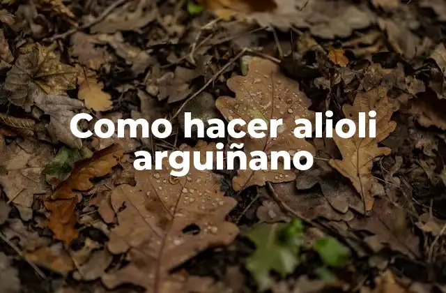 Como Hacer Alioli Arguiñano