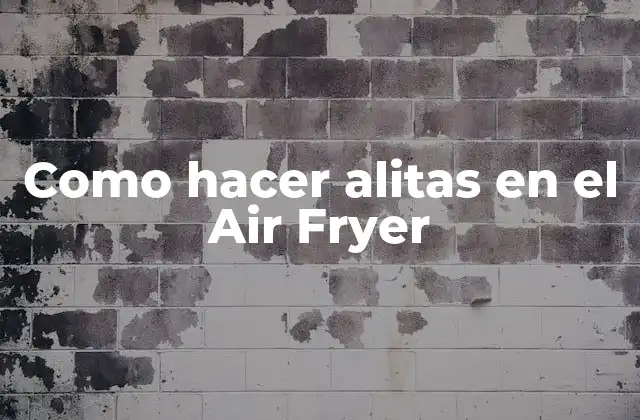 Como Hacer Alitas en el Air Fryer