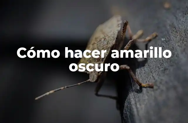 Cómo Hacer Amarillo Oscuro