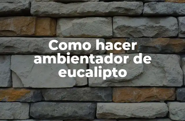 Ambientador de eucalipto