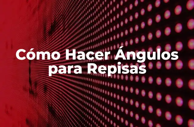 Cómo Hacer Ángulos para Repisas 2 Cómo Hacer Ángulos para Repisas