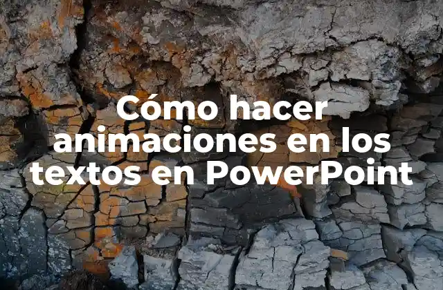 Cómo Hacer Animaciones en los Textos en Powerpoint
