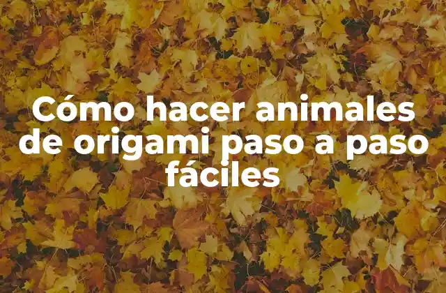 Cómo Hacer Animales de Origami Paso a Paso Fáciles 2 Origami de animales fáciles