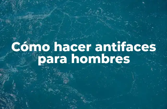 Cómo Hacer Antifaces para Hombres