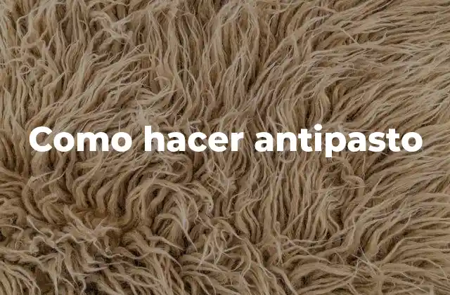 Como Hacer Antipasto