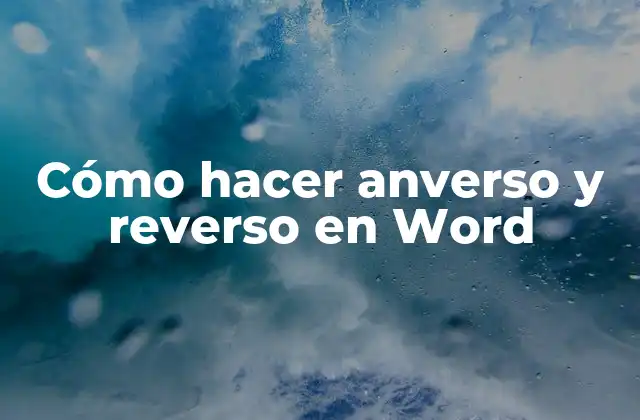 Cómo Hacer Anverso y Reverso en Word