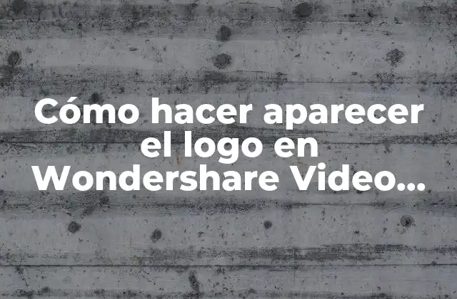 Cómo hacer aparecer el logo en Wondershare Video Editor