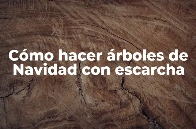 Cómo Hacer Árboles de Navidad con Escarcha 2 ¿Qué es la escarcha y para qué sirve en un árbol de Navidad?