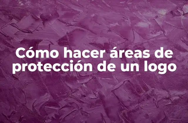 Cómo Hacer Áreas de Protección de un Logo