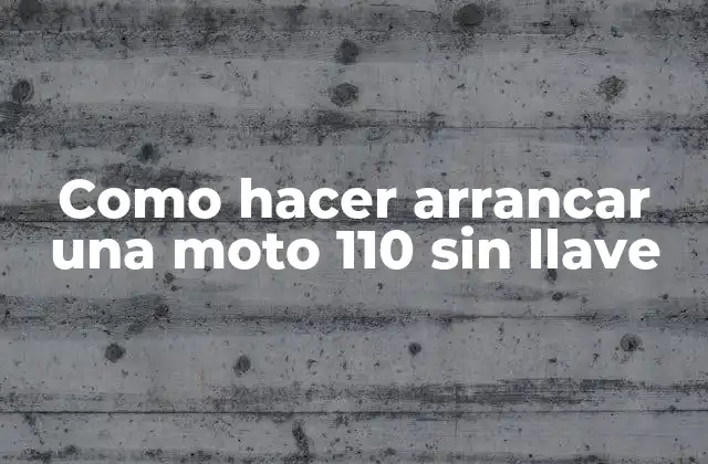 Como Hacer Arrancar una Moto 110 sin Llave
