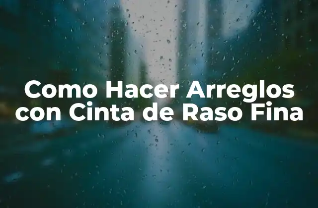 Como Hacer Arreglos con Cinta de Raso Fina