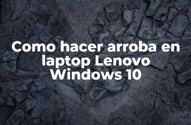 Como Hacer Arroba en Laptop Lenovo Windows 10