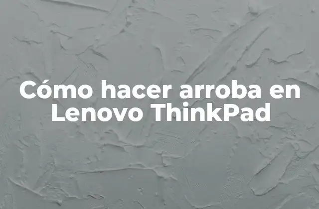 Cómo Hacer Arroba en Lenovo Thinkpad