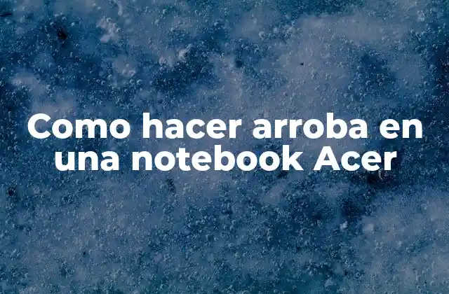 Como Hacer Arroba en una Notebook Acer