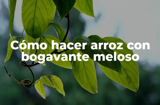 Cómo Hacer Arroz con Bogavante Meloso