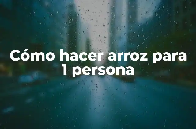 Cómo Hacer Arroz para 1 Persona