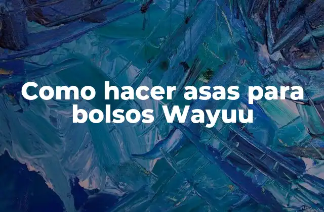 Como Hacer Asas para Bolsos Wayuu 2 Asas para bolsos Wayuu
