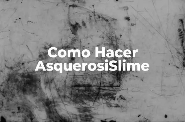 Como Hacer Asquerosislime 16 Qué es el AsquerosiSlime y Para Qué Sirve
