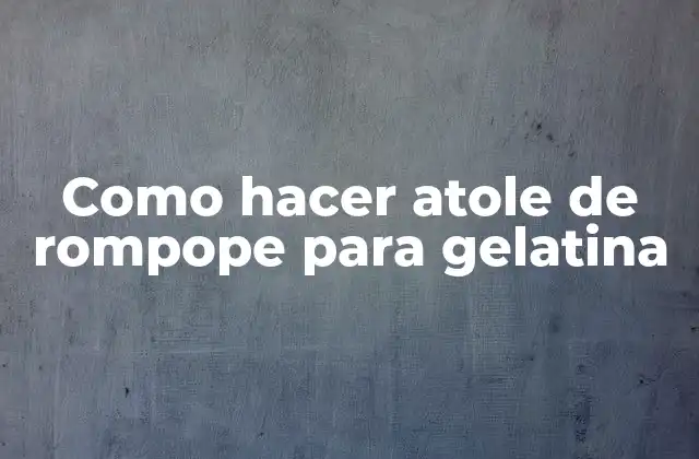 Como Hacer Atole de Rompope para Gelatina