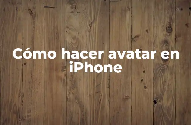Cómo Hacer Avatar en Iphone