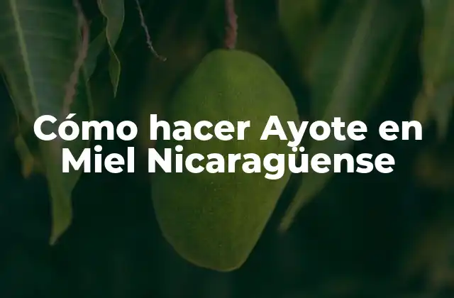 Cómo Hacer Ayote en Miel Nicaragüense