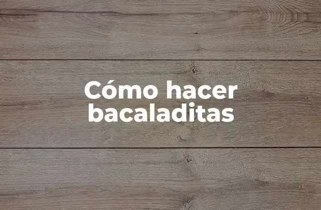 Bacaladitas, un snack delicioso y fácil de hacer