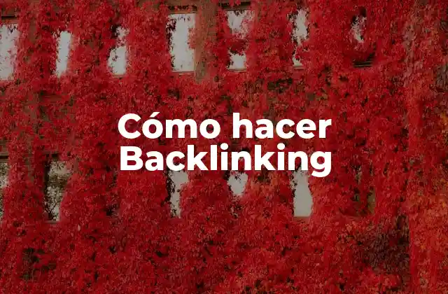 Cómo Hacer Backlinking