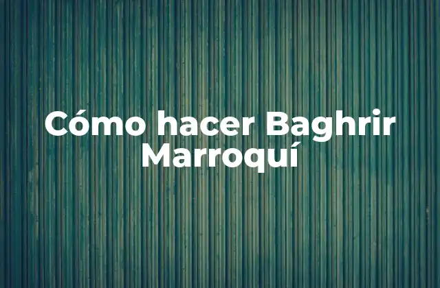 Cómo Hacer Baghrir Marroquí