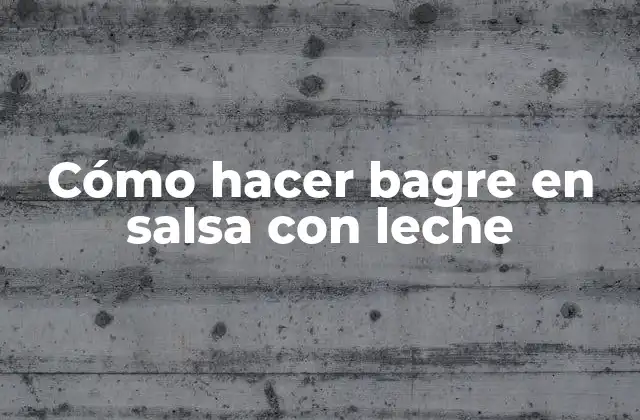 Cómo Hacer Bagre en Salsa con Leche