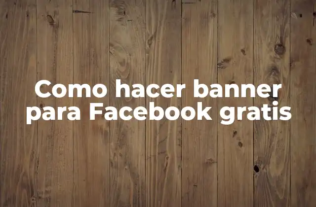 ¿Qué es un banner para Facebook y para qué sirve?