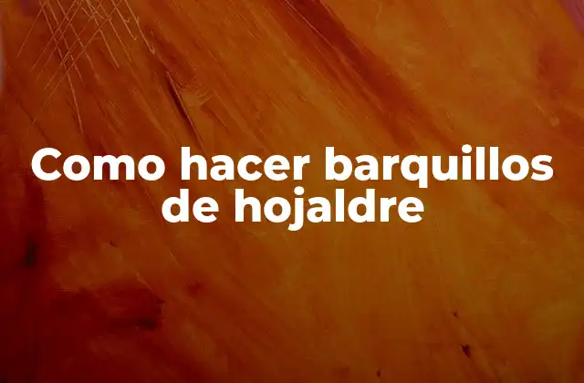 Como Hacer Barquillos de Hojaldre