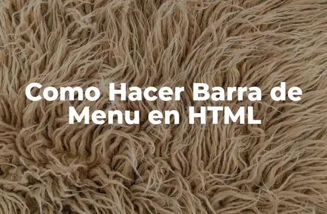 Como Hacer Barra de Menu en Html