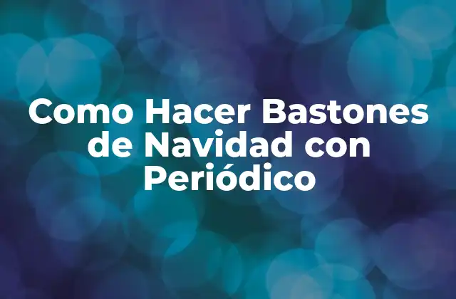 Como Hacer Bastones de Navidad con Periódico