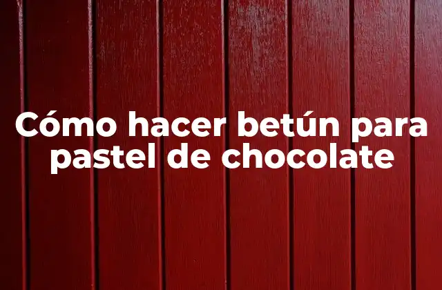 Cómo Hacer Betún para Pastel de Chocolate