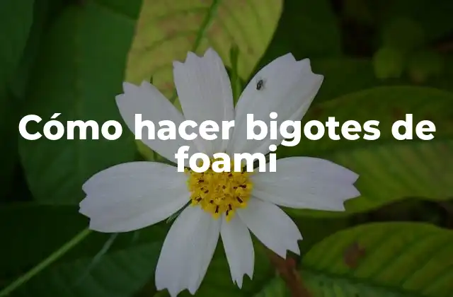 Cómo Hacer Bigotes de Foami 2 Cómo hacer bigotes de foami