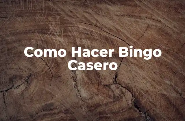 Como Hacer Bingo Casero