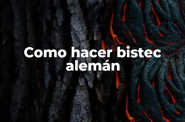 Como Hacer Bistec Alemán
