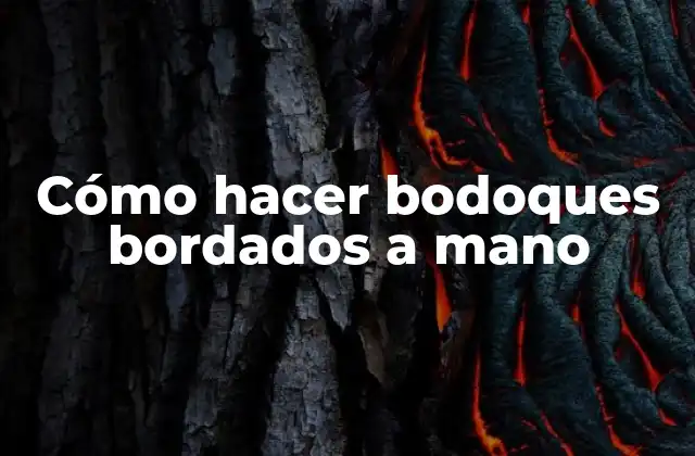 Cómo Hacer Bodoques Bordados a Mano