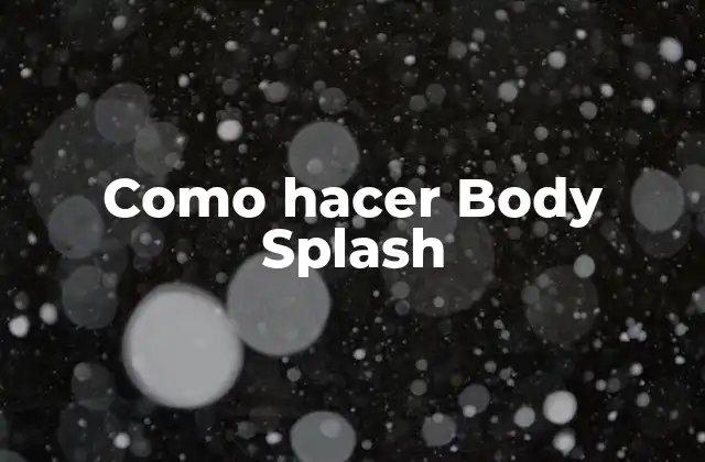 Como Hacer Body Splash