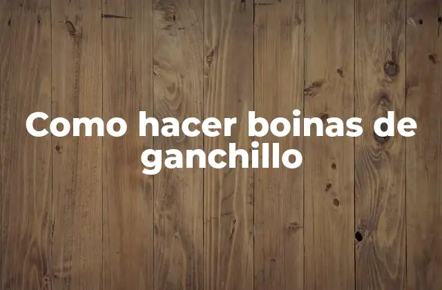 Como Hacer Boinas de Ganchillo