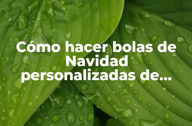 Cómo Hacer Bolas de Navidad Personalizadas de Madera