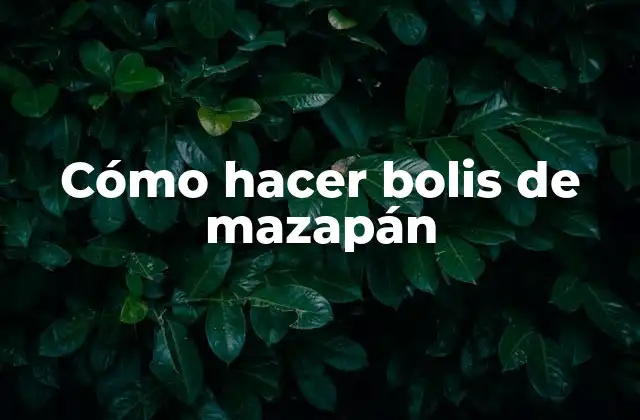 Cómo Hacer Bolis de Mazapán
