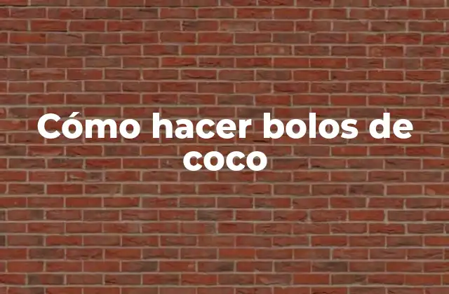 Cómo Hacer Bolos de Coco