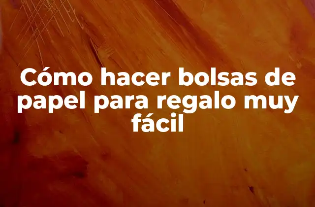 Cómo Hacer Bolsas de Papel para Regalo Muy Fácil
