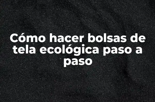 Cómo Hacer Bolsas de Tela Ecológica Paso a Paso 2 Cómo hacer bolsas de tela ecológica paso a paso