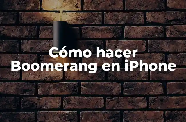 Cómo Hacer Boomerang en Iphone