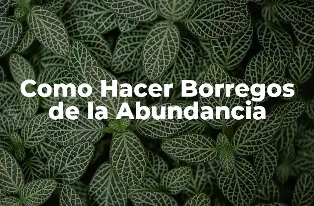 Como Hacer Borregos de la Abundancia